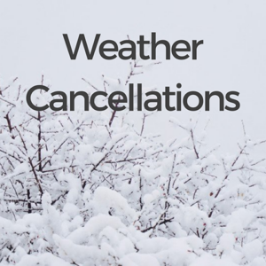 Weather Cancellations